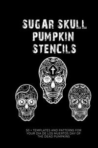 Sugar Skull Pumpkin Stencils