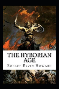 The Hyborian Age-Original Edition(Annotated)