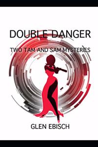 Double Danger