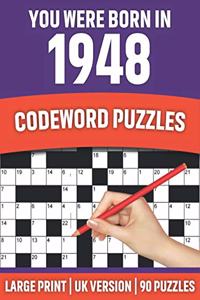 You Were Born In 1948