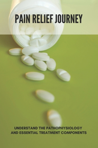 Pain Relief Journey