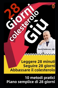 28 giorni di colesterolo in giù