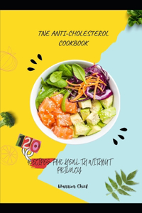 Tne Anti-Cholesterol Cookbook
