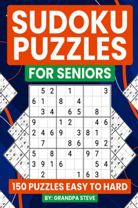 Sudoku Puzzles for Seniors Large print 150 puzzles easy to hard