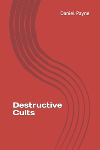 Destructive Cults