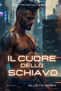 Il cuore dello schiavo