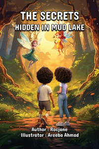 The Secrets Hidden in Mud Lake