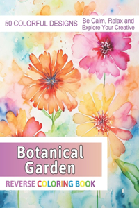 Botanical Garden Reverse Coloring Book