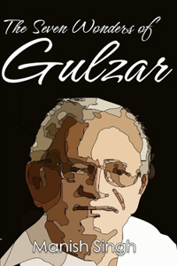 Seven Wonders of Gulzar
