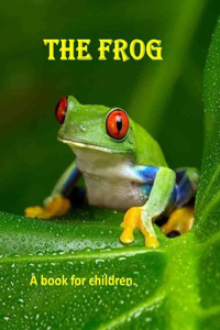 Frog - a book for children