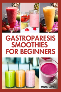 Gastroparesis Smoothies For Beginners