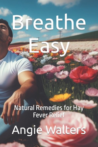 Breathe Easy