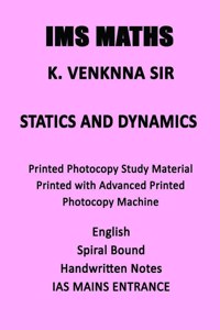 Handwritten Statics and Dynamics Notes by IMS Maths for IAS Mains