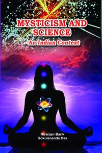Mysticism And Science - An Indian Context