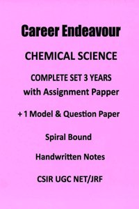 Complete Set 3 years Chemical Sciences Class Notes with assignment by career Endeavour Classes UGC NET CSIR