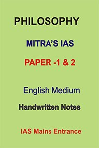 Complete Philosophy Handwritten Notes of Mitra IAS Classes For IAS optional in English