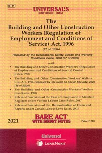 (Code B-11) The Building And Other Construction Workers (Regulation Of Employment And Conditions Of Service) Act, 1996- Bare Act [2021 Edn.]