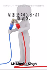 Wireless-Adhoc Sensor Networks