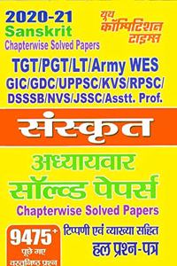 TGT/PGT/ LT/Army WES/GIC/GDC/Asstt. Prof. Sanskrit Chapter-wise Solved Papers