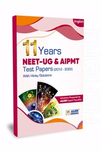 Neet-Ug & Aipmt 11 Years Test Papers (2012-2022) With Hints/Solution In English