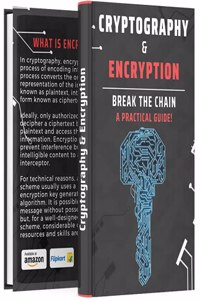 Cryptography & Encryption : Break The Chain | Ethical Hacking | Cyber Security | Computer Hacking