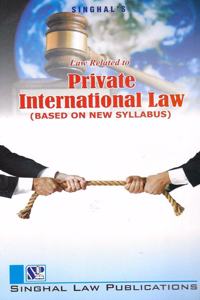 Singhal Law Publications Law Related To Private International Law Book [Paperback] Singhal'S