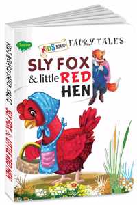 Sly Fox & Little Red Hen | Fairy Tales Story Board Books For Kids