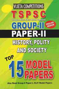 TSPSC- Group-II Paper-II History, Polity And Society Top 15 Model papers