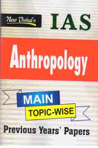 Ias Anthropology (Main) Topicwise Previous Years Unsolved Question Papers