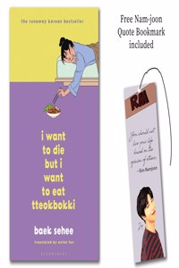 I Want To Die But I Want To Eat Tteokbokki: Baek Sehee (Recommended By Bts Member Nam-Joon (Rm)) (Free Bookmark Included)