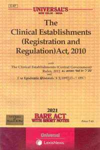 (Code: C-47) The Clinical Establishments (Registration And Regulation) Act, 2010 [Universal] (2021 E)