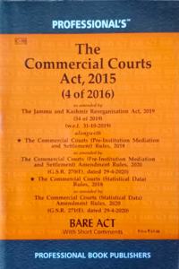 Commercial Courts Act, 2015 With Mediation & Settlement Rules & Statistical Data Rules Amended In 2020 [Paperback] Professional'S