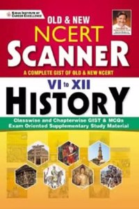 Old & New Ncert Scanner A Complete Gist Of Old & New Ncert History Class 6 To 12 In English