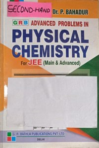 Grb Advanced Problems In Physical Chemistry For Jee (Main & Advanced)