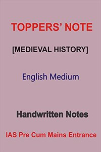Medieval History Handwritten Notes by Toppers in English For IAS Prelims cum mains