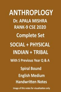 Previous 5 years Q with Complete set of 4 Anthropology books in spiral format by Dr. Apala Mishra (Rank 9) for CSE Mains