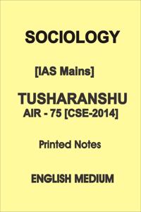 Sociology Optional Notes By Tusharanshu Air-75 Cse -14 Topper In English