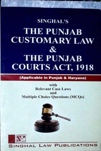 Singhal Law Publications The Punjab Customary Law And The Punjab Courts Act, 1918 [Paperback] Singhal Law Publication