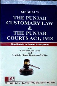 Singhal Law Publications The Punjab Customary Law And The Punjab Courts Act, 1918 [Paperback] Singhal Law Publication