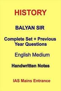 Complete History optional Class Notes with Previous year Questions For IAS Mains by Balyan Sir