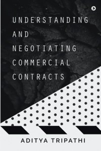 Understanding And Negotiating Commercial Contracts