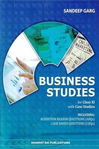 Business Studies With Case Studies For Class 11 (Examination 2020-2021) [Paperback] Sandeep Garg