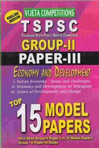 Tspsc- Group-Ii Paper-Iii Economy And Development Top 15 Model Papers