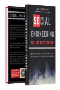 Social Engineering : The Art Of Deception & Mind Manipulation