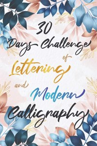 30 Days Challenge Of Lettering And Modern Calligraphy