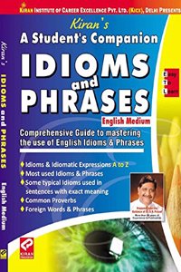 A Student'S Companion Idioms And Phrases - 1447: English Medium