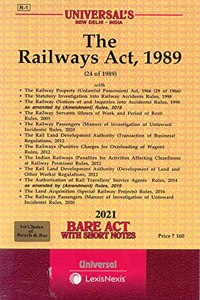 The Railways Act, 1989- Bare Act With Short Notes [2021 Edn.]