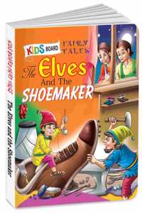 The Elves And The Shoemaker | Fairy Tales Story Board Books For Kids