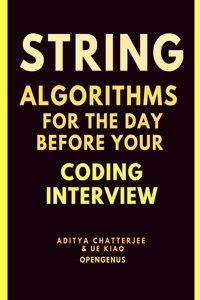 String Algorithms For The Day Before Your Coding Interview