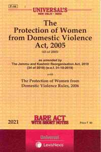 The Protection Of Women From Domestic Violence Act, 2005- Bare Act With Short Notes [2021 Edn.]